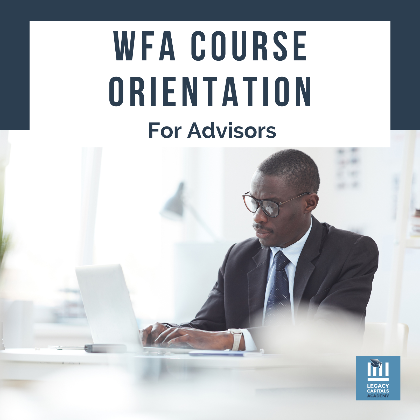 WFA Courses Orientation for Advisors
